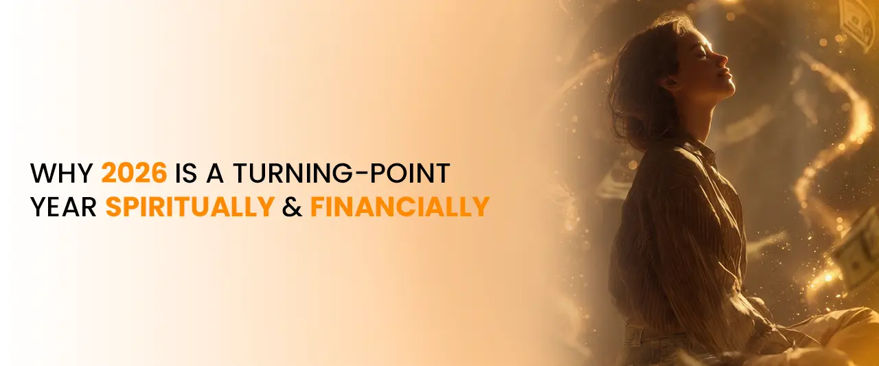 Why 2026 Is a Turning Point Year Spiritually and Financially 
